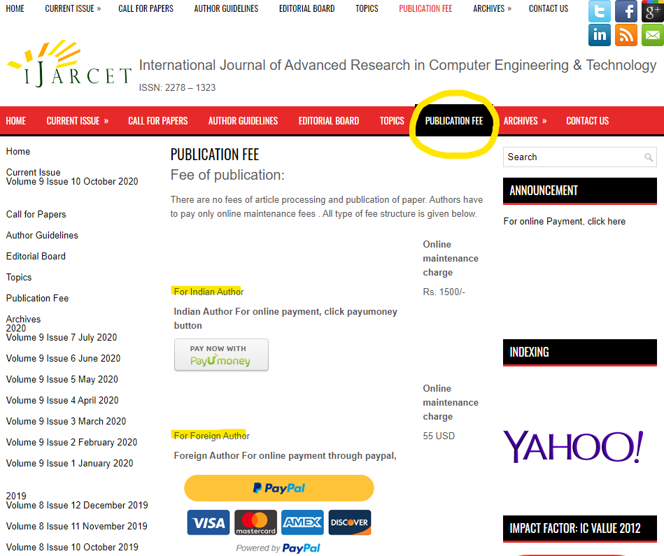 IJARCET's fee model requires a charge of 1500 rupees for Indian authors, 50 US Dollars for foreign authors